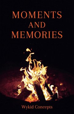 Moments and Memories (eBook, ePUB) - Concepts, Wykid