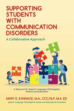 Supporting Students with Communication Disorders. A Collaborative Approach (eBook, ePUB) - E. Eannace, Mary
