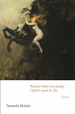 Please make me pretty, I don't want to die (eBook, ePUB)