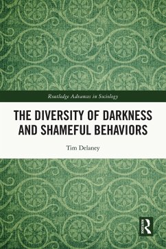 The Diversity of Darkness and Shameful Behaviors (eBook, ePUB) - Delaney, Tim