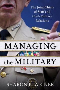 Managing the Military (eBook, ePUB) - Weiner, Sharon K.