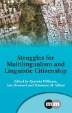 Struggles for Multilingualism and Linguistic Citizenship (eBook, ePUB)