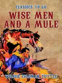 Wise Men and a Mule (eBook, ePUB)