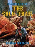 The Gold Trail (eBook, ePUB)