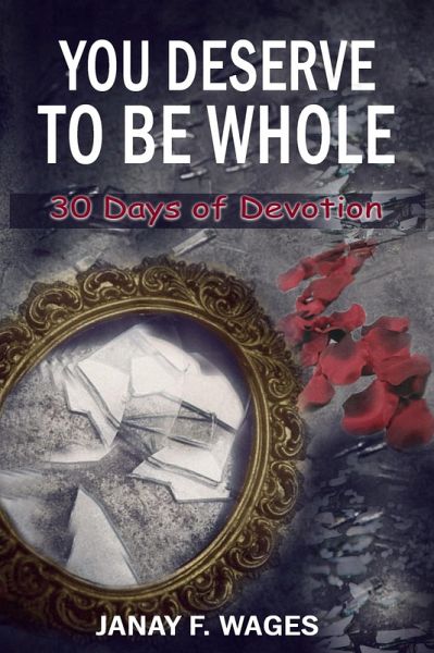 You Deserve to Be Whole (eBook, ePUB)