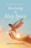 Important steps to receiving the Holy Spirit (eBook, ePUB)