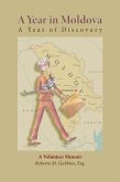 A Year in Moldova, A Year of Discovery (eBook, ePUB)