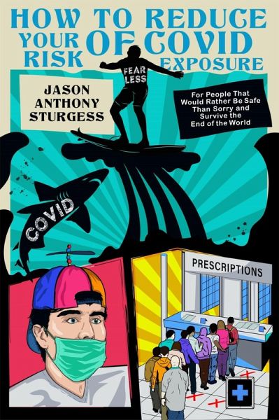 How to Reduce Your Risk of Covid Exposure (eBook, ePUB) How to Reduce Your Risk of Covid Exposure (eBook, ePUB)
