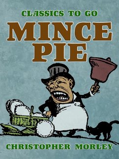 Mince Pie (eBook, ePUB) - Morley, Christopher