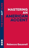 Mastering an American Accent: The Compact Guide (eBook, ePUB)
