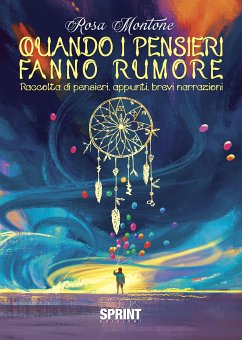 Quando i pensieri fanno rumore (eBook, ePUB) - Montone, Rosa