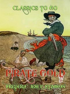 Pirate Gold (eBook, ePUB) - Stimson, Frederic Jesup