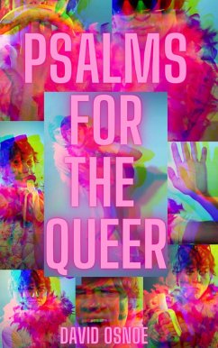 PSALMS FOR THE QUEER (eBook, ePUB) - Osnoe, David