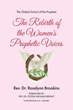 The Rebirth of the Women's Prophetic Voices (eBook, ePUB) - Brookins, Rev. Rosalynn