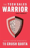 The Tech Sales Warrior (eBook, ePUB)
