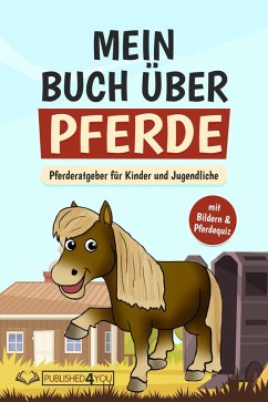 Mein Buch über Pferde (eBook, ePUB) - Dieskamp, Carina
