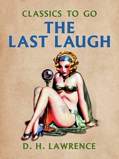 The Last Laugh (eBook, ePUB) - Lawrence, D. H.