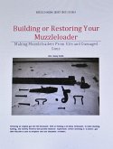 Building or Restoring Your Muzzleloader (eBook, ePUB)