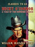 Bucky O'Connor A Tale of the Unfenced Border (eBook, ePUB)