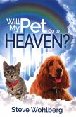 Will My Pet Go to Heaven (eBook, ePUB)