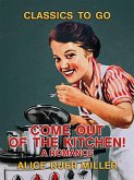 Come Out of the Kitchen! A Romance (eBook, ePUB)