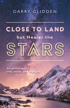 Close to Land but Nearer the Stars (eBook, ePUB) - Glidden, Garry