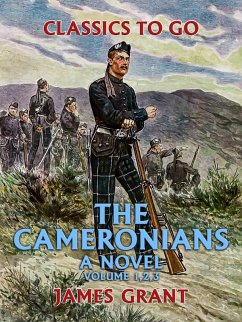 The Cameronians A Novel Volume 1, 2, 3 (eBook, ePUB) - Grant, James