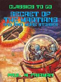 Secret of the Martians and two more stories (eBook, ePUB)