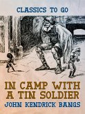 In Camp With A Tin Soldier (eBook, ePUB) In Camp With A Tin Soldier (eBook, ePUB)