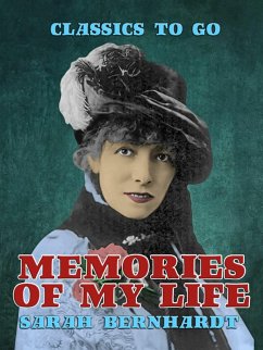 Memories of My Life (eBook, ePUB) - Bernhardt, Sarah