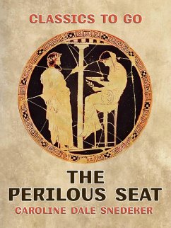 The Perilous Seat (eBook, ePUB) - Snedeker, Caroline Dale