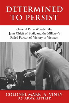 Determined to Persist (eBook, ePUB) - Viney, Colonel Mark A.