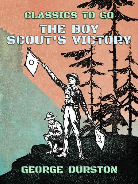 The Boy Scout's Victory (eBook, ePUB) The Boy Scout's Victory (eBook, ePUB)