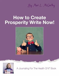 Cover How to Create Prosperity Write Now (eBook, ePUB)