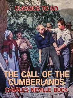 The Call of the Cumberlands (eBook, ePUB) - Buck, Charles Neville