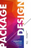 Disruptive Package Design (eBook, ePUB)