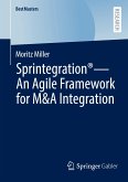 Sprintegration® - An Agile Framework for M&A Integration