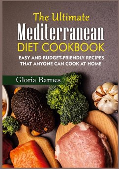 The Ultimate Mediterranean Diet Cookbook - Barnes, Gloria