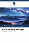 Atlantiküberquerungen Atlantiküberquerungen