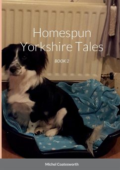 Homespun Yorkshire Tales - Coatesworth, Michael