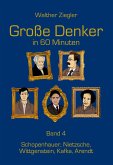 Große Denker in 60 Minuten - Band 4 Große Denker in 60 Minuten - Band 4