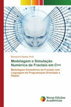 Modelagem e Simulação Numérica de Fractais em C++ - Santos, Ph.D., Rômulo D C