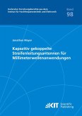 Kapazitiv gekoppelte Streifenleitungsantennen für Millimeterwellenanwendungen Kapazitiv gekoppelte Streifenleitungsantennen für Millimeterwellenanwendungen