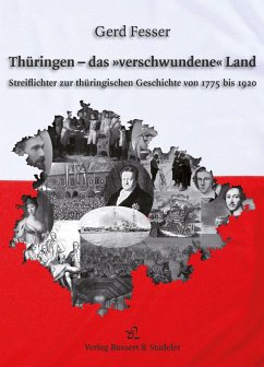 Thüringen - das »verschwundene« Land - Fesser, Gerd