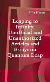 Leaping to Infinity. Unofficial and Unauthorized Articles and Essays on Quantum Leap