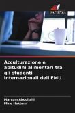 Acculturazione e abitudini alimentari tra gli studenti internazionali dell'EMU
