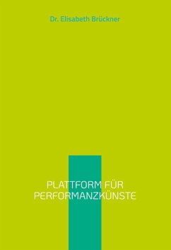 Plattform für Performanzkünste - Brückner, Geist