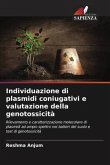 Individuazione di plasmidi coniugativi e valutazione della genotossicità