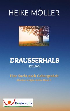 Drausserhalb - Möller, Heike