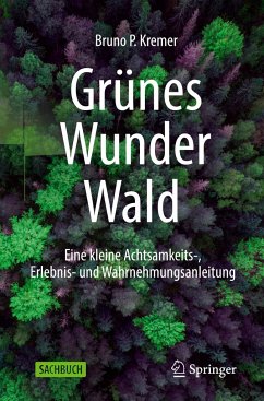 Grünes Wunder Wald - Kremer, Bruno P.